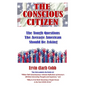 The Conscious Citizen: The Tough Questions The Average American Should Be Asking - Hardcover