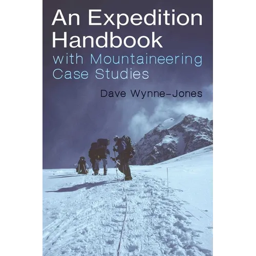 An Expedition Handbook: With Mountaineering Case Studies - Paperback