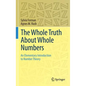 The Whole Truth about Whole Numbers: An Elementary Introduction to Number Theory - Hardcover