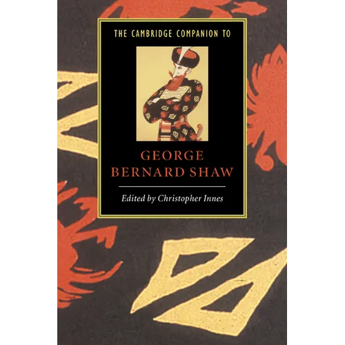 The Cambridge Companion to George Bernard Shaw - Paperback