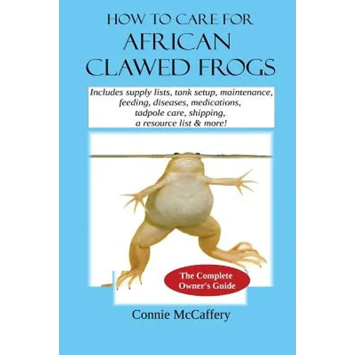 How to Care for African Clawed Frogs - Paperback