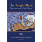 The Tangled Braid: Ninety-Nine Poems by Hafiz of Shiraz - Paperback