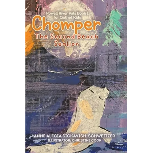 Chomper: The Second Beach Sealion - Hardcover