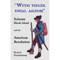 With Their Usual Ardor, Scituate, Rhode Island and the American Revolution - Paperback
