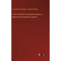 Fastos militares de iniquidad, barbarie y despotismo del gobierno español - Hardcover