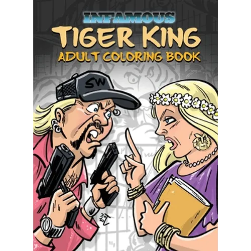 Infamous: Tiger King: Coloring & Activity Book - Paperback