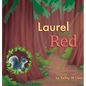 Laurel and Red - Hardcover