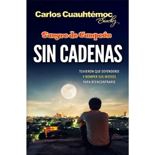 Sangre de Campeón. Sin Cadenas - Paperback
