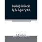 Breeding racehorses by the figure system - Paperback