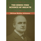 The Hindu-Yogi Science of Breath - Hardcover