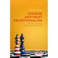 Chinese Antitrust Exceptionalism: How the Rise of China Challenges Global Regulation - Hardcover