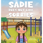 Sadie Does Not Like Sorries - Hardcover