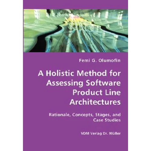 A Holistic Method for Assessing Software Product Line Architectures - Paperback