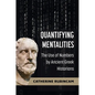 Quantifying Mentalities: The Use of Numbers by Ancient Greek Historians - Hardcover