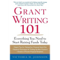 Grant Writing 101: Everything You Need to Start Raising Funds Today - Paperback