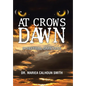 At Crows Dawn: Spiritual Darkness - Hardcover