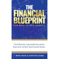 The Financial Blueprint for Real Estate Agents: Unveiling How Top Producing Agents Keep More of Their Hard Earned Money - Hardcover