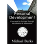 Personal Development: 43 Concepts of Success Through Visualization & Affirmation - Paperback