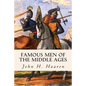 Famous Men of the Middle Ages - Paperback
