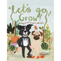 Let's Go Grow!: Fruits and Vegetables - Hardcover