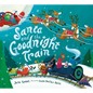 Santa and the Goodnight Train Board Book: A Christmas Holiday Book for Kids - Board Book