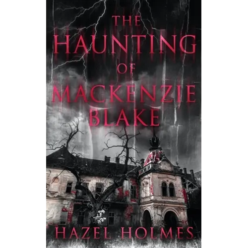 The Haunting of Mackenzie Blake - Paperback