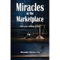 Miracles in the Marketplace - Paperback