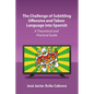 The Challenge of Subtitling Offensive and Taboo Language Into Spanish: A Theoretical and Practical Guide - Paperback