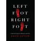 Left Foot Right Foot: Survival Guide for Business and Life - Hardcover