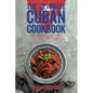 The Ultimate Cuban Cookbook: 111 Dishes From Cuba To Cook Right Now - Paperback