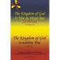 The Kingdom of God Is Not in Word, but in Power-The Kingdom of God Is Within You - Paperback