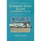 Common Sense Guide to Driving a Truck - Paperback
