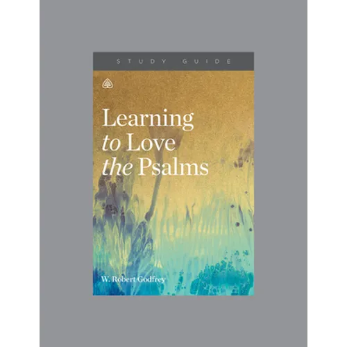 Learning to Love the Psalms, Teaching Series Study Guide - Paperback