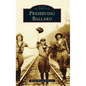 Preserving Ballard - Hardcover