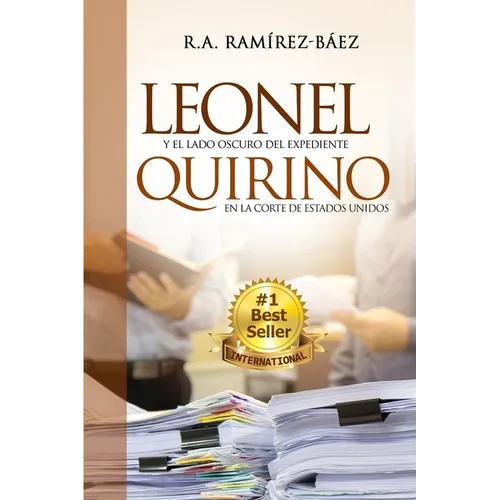Leonel y el lado oscuro del expediente Quirino en la corte de Estados Unidos - Paperback