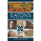 Eaton's: The Trans-Canada Store - Hardcover