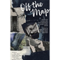 Off the Map: Vancouver Writers With Lived Experience of Mental Health Issues - Paperback