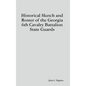 Historical Sketch and Roster of the Georgia 6th Cavalry Battalion State Guards - Hardcover