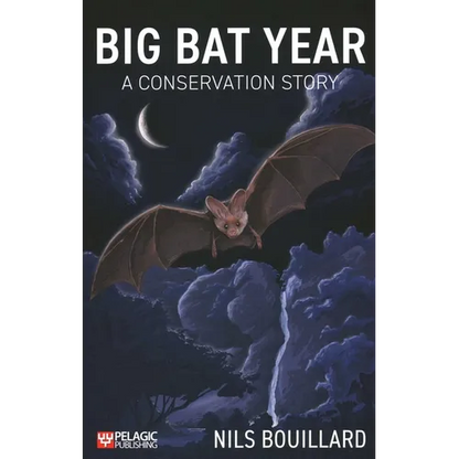 Big Bat Year: A Conservation Story - Paperback