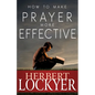 How to Make Prayer More Effective - Paperback