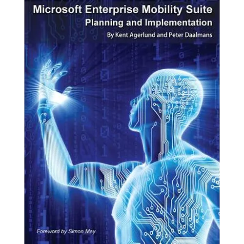 Microsoft Enterprise Mobility Suite: Planning and Implementation - Paperback