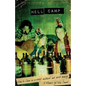 Hell Camp: How to Chew on a Crazy Childhood and Avoid Choking - Paperback