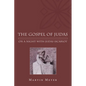 The Gospel of Judas: On a Night with Judas Iscariot - Hardcover