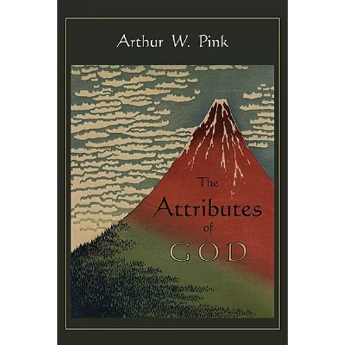 The Attributes of God - Paperback