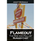 Flameout: The Rise and Fall of Burger Chef - Paperback