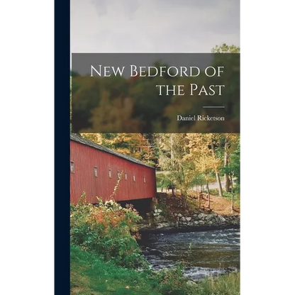 New Bedford of the Past - Hardcover