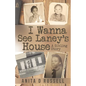 I Wanna See Laney's House - Paperback