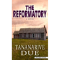 The Reformatory - Library Binding