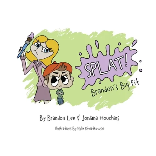Splat: Brandon's Big Fit - Hardcover