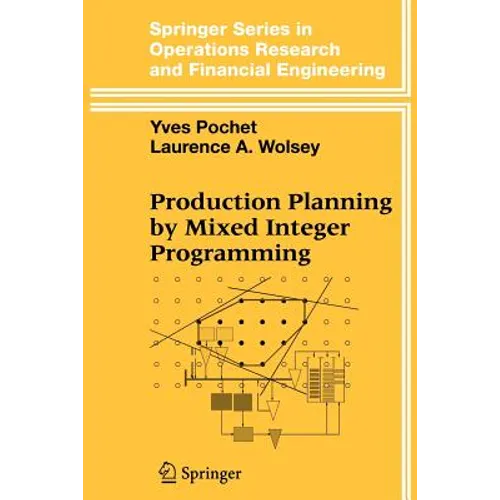 Production Planning by Mixed Integer Programming - Paperback
